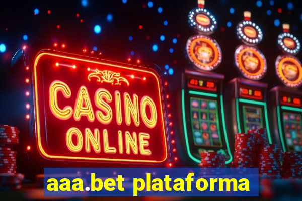 aaa.bet plataforma